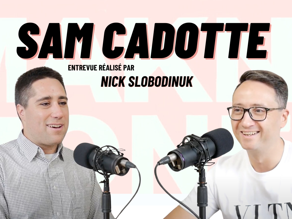Sam Cadotte | Making Money Podcast - PMML